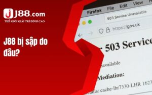 J88 bị sập do đâu?