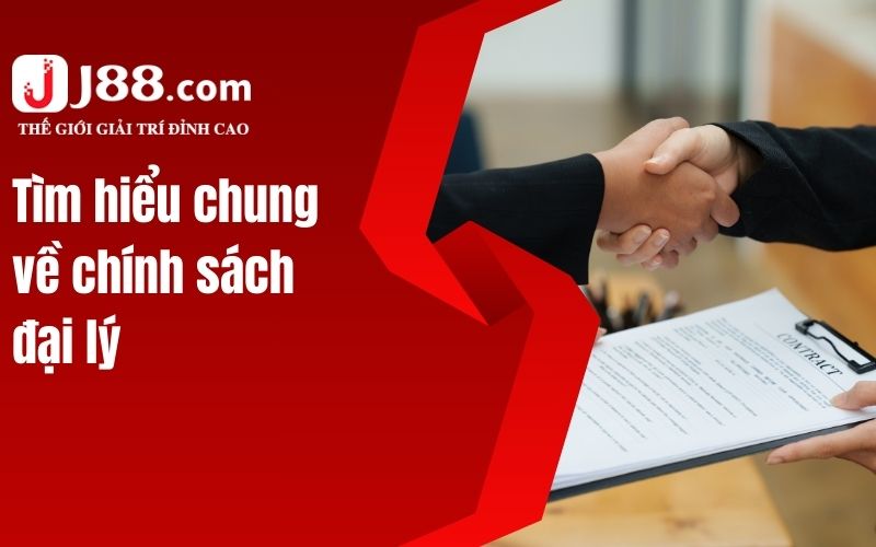 Tìm hiểu chung về chính sách đại lý