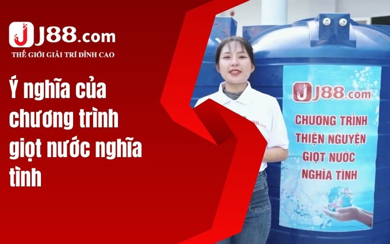 Ý nghĩa của chương trình giọt nước nghĩa tình